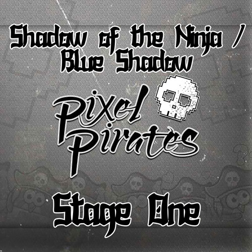 Pixel Pirates - Shadow of the Ninja / Blue Shadow (Stage 1) Cover