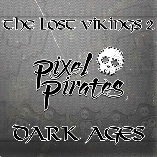 Pixel Pirates - The Lost Vikings 2 (Dark Ages) Cover
